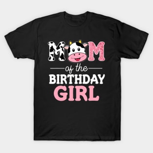Mom of The Birthday Girl Farm Cow Mommy Mama T-Shirt
